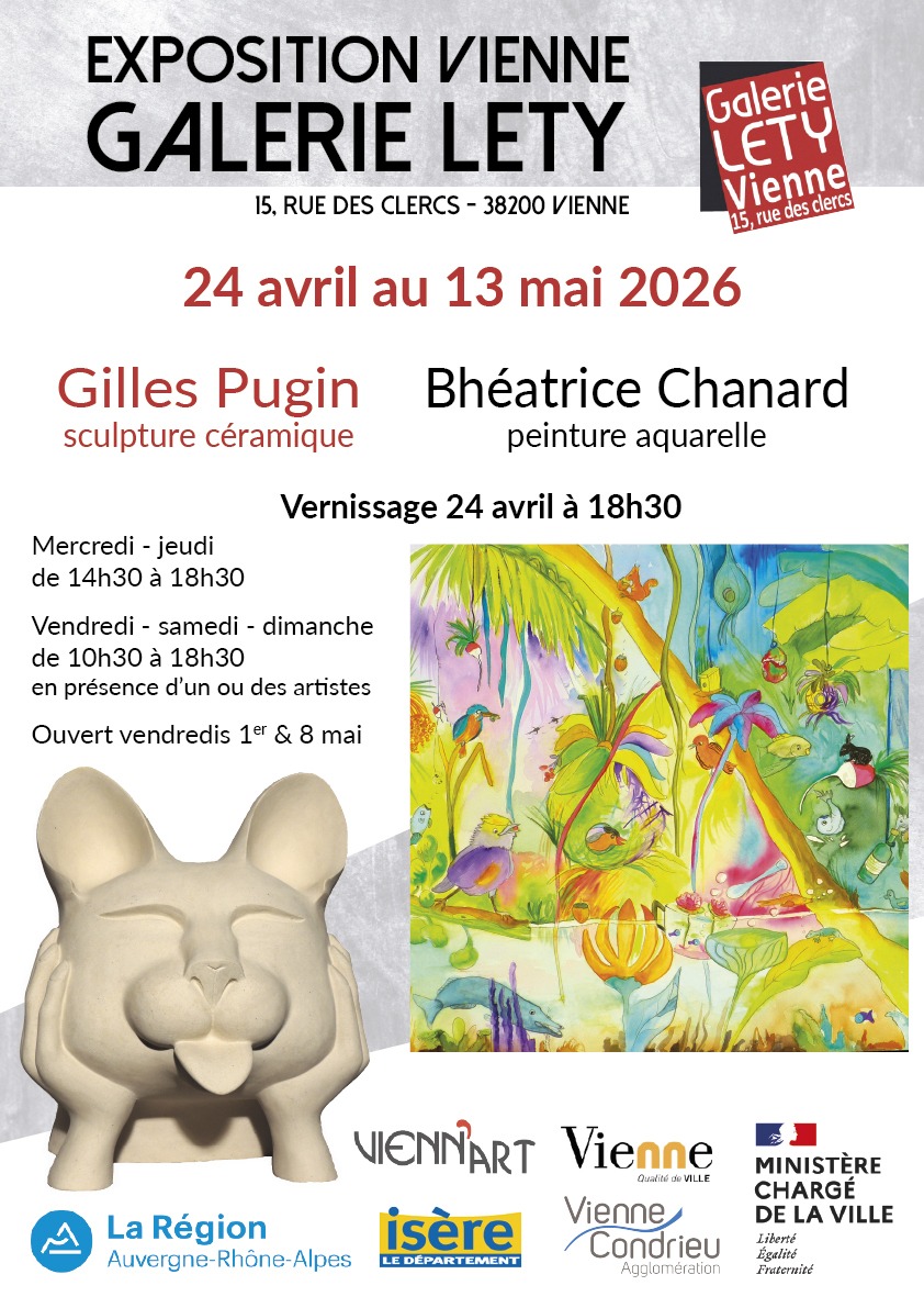 Affiche de l'Exposition à la Galerie Lety de Vienne - Aquarelles de Bhéatrice Chanard et Sculptures de Gilles Pugin